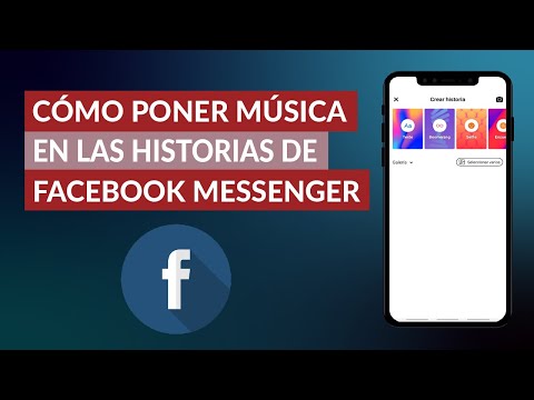 Cómo Poner Música en las Historias de Facebook Messenger